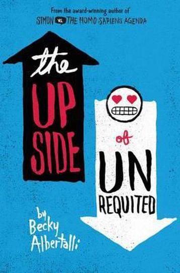 The Upside of Unrequited 9780062348708 Becky Albertalli, Verzenden, Becky Albertalli