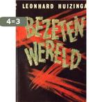 Bezeten wereld 9789023501718 Leonhard Huizinga, Boeken, Verzenden, Gelezen, Leonhard Huizinga