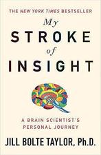 My Stroke of Insight, Jill Bolte Taylor, Jill Bolte Taylor, Gelezen, Verzenden