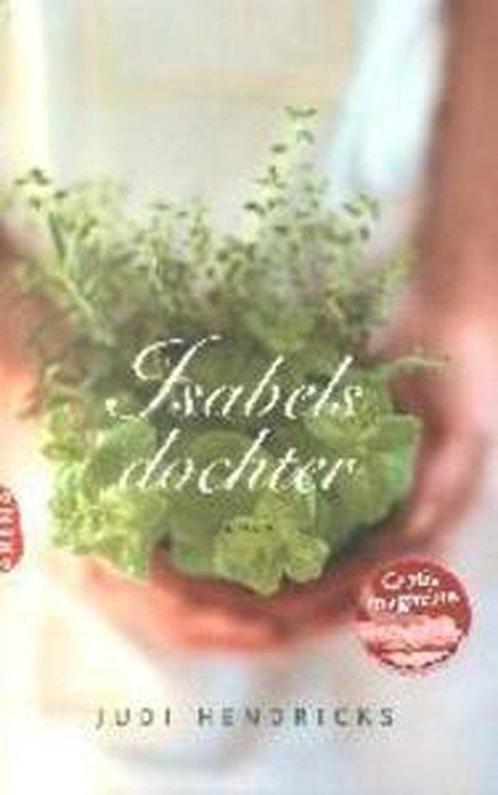 Isabels Dochter 9789069745213, Livres, Romans, Envoi