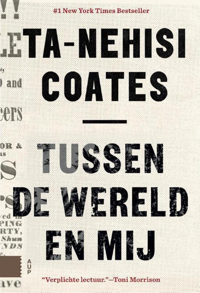 Tussen de wereld en mij 9789462981546 Ta-Nehisi Coates, Boeken, Literatuur, Zo goed als nieuw, Verzenden