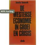 De Westerse economie in groei en crisis 9789028904439, Verzenden, Gelezen, Louis Baeck