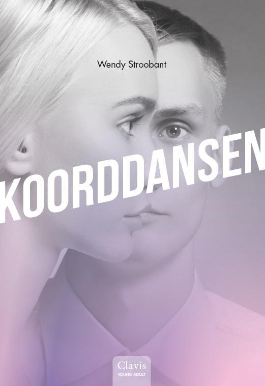 Koorddansen 9789044835243 Wendy Stroobant, Boeken, Kinderboeken | Jeugd | 13 jaar en ouder, Zo goed als nieuw, Verzenden