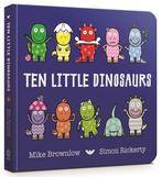 Ten Little Dinosaurs Board Book 9781408346464 Mike Brownlow, Verzenden, Zo goed als nieuw, Mike Brownlow