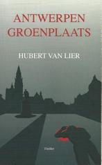 Antwerpen Groenplaats 9789079048069 H. Van Lier, Verzenden, H. Van Lier