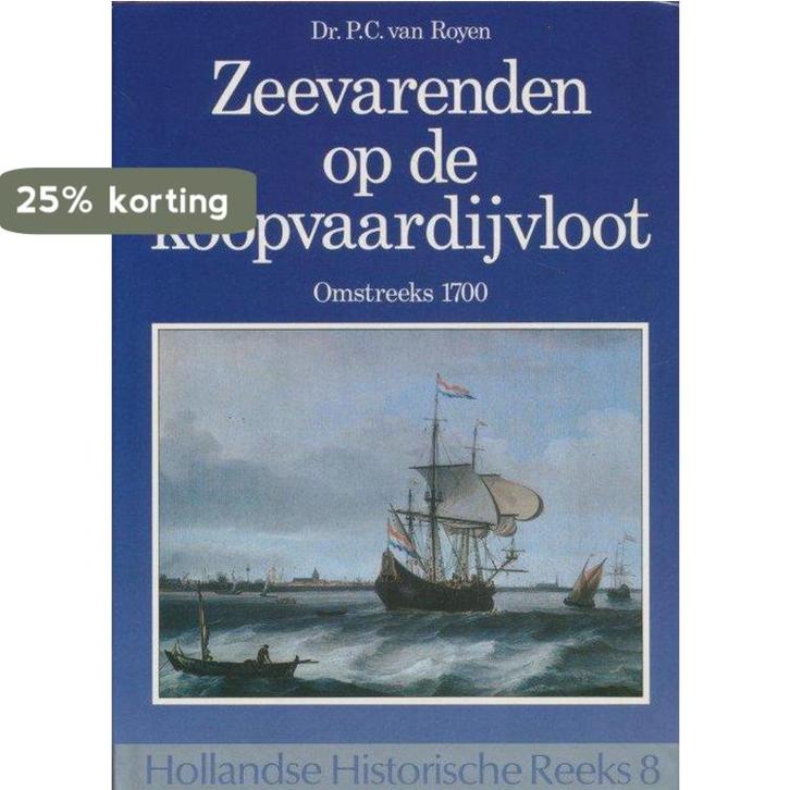 Zeevarenden op de koopvaardijvloot - Hollandse Historische, Boeken, Geschiedenis | Wereld, Zo goed als nieuw, Verzenden