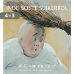 In de soete suikerbol 9789026617263 W.G. van de Hulst, Verzenden, Gelezen, W.G. van de Hulst