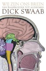 Wij zijn ons brein 9789025439149, Livres, Science, Dick F. Swaab, D.F. Swaab, Verzenden