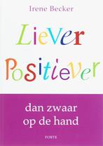 Liever positiever 9789058777232 I. Becker, Livres, Verzenden, I. Becker