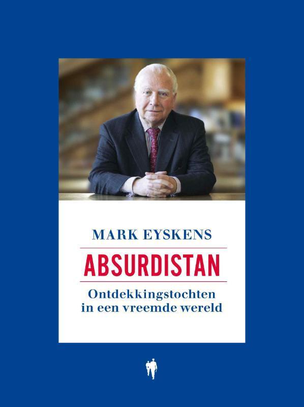 Absurdistan 9789089310965 Mark Eyskens, Livres, Littérature, Envoi