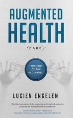 Augmented Health(care)(TM) 9789082874020 Lucien Engelen, Verzenden, Zo goed als nieuw, Lucien Engelen