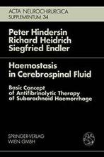 Haemostasis in Cerebrospinal Fluid: Basic Conce. Hindersin,, R. Heidrich, P. Hindersin, S. Endler, Verzenden