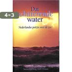 Dat schitterende water 9789055013401 Kroon, Verzenden, Zo goed als nieuw, Kroon