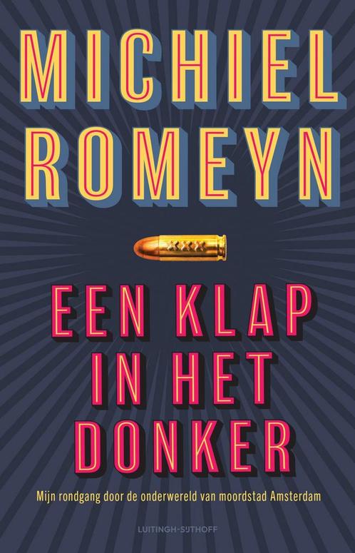 Een klap in het donker (9789021051482, Michiel Romeyn), Antiek en Kunst, Antiek | Boeken en Manuscripten, Verzenden