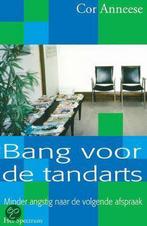Bang voor de tandarts 9789027487001 C. Anneese, Boeken, Verzenden, Gelezen, C. Anneese