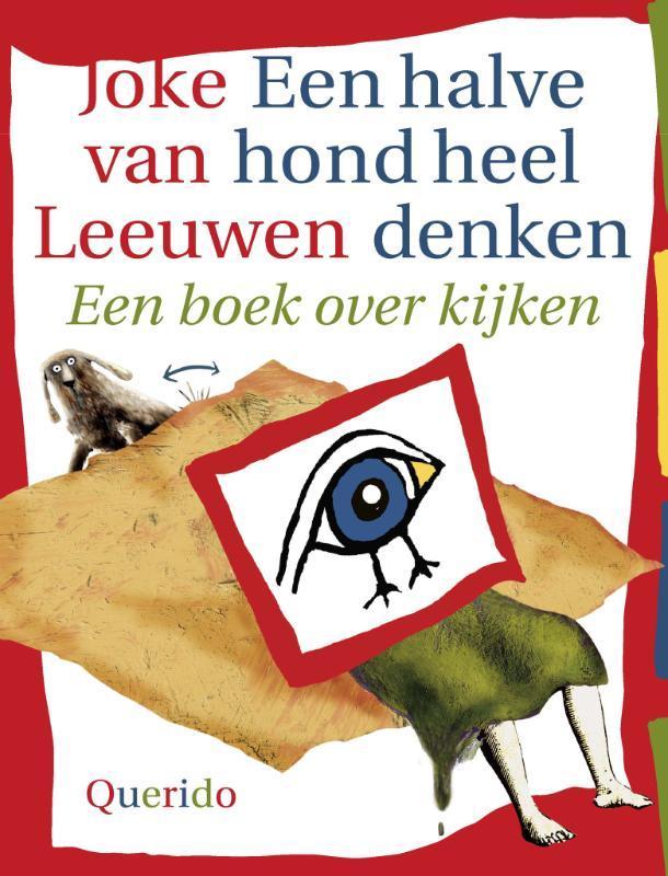 Een halve hond heel denken 9789045106090 Joke van Leeuwen, Livres, Livres Autre, Envoi