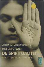 Abc Van De Spiritualiteit 9789058312686, Boeken, Esoterie en Spiritualiteit, Gelezen, Willem Jan van de Wetering, Verzenden