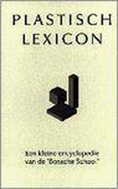 Plastisch lexicon 9789051050189, Livres, Art & Culture | Architecture, Envoi