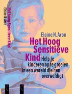 Het hoog sensitieve kind 9789063052126 Elaine N. Aron, Boeken, Verzenden, Gelezen, Elaine N. Aron