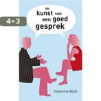 De Kunst Van Een Goed Gesprek 9789022994078 Catherine Blyth, Boeken, Verzenden, Gelezen, Catherine Blyth