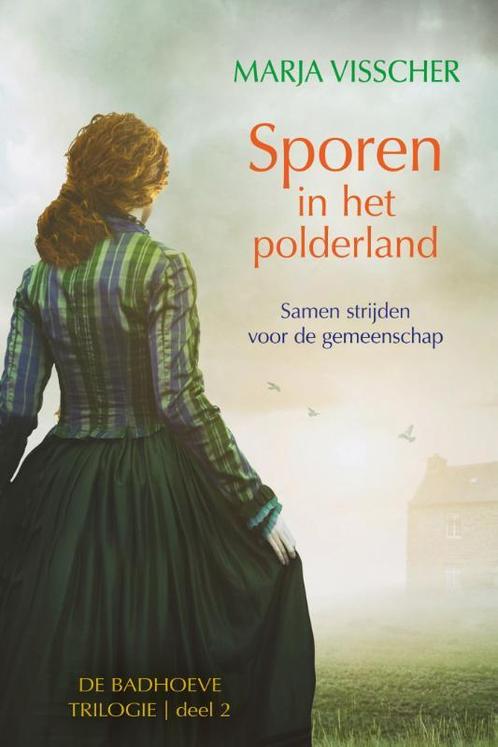 Sporen in het polderland / Badhoeve / 2 9789401914826, Livres, Livres régionalistes & Romans régionalistes, Envoi