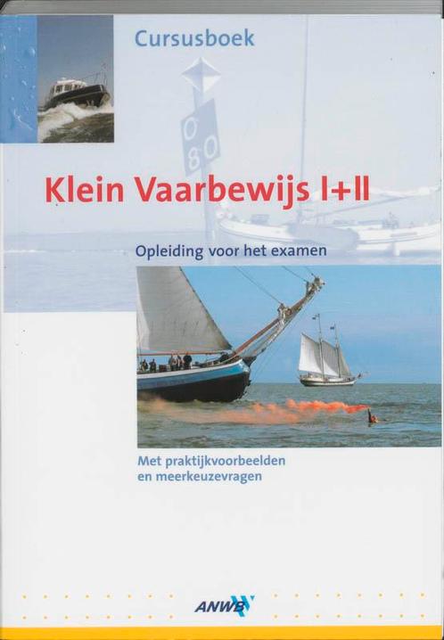 Cursusboek Klein Vaarbewijs I En II 9789018024178, Boeken, Sportboeken, Gelezen, Verzenden