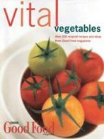 Vital vegetables: over 200 original recipes and ideas from, Verzenden