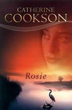 Rosie 9789022541937 Catherine Cookson, Verzenden, Zo goed als nieuw, Catherine Cookson