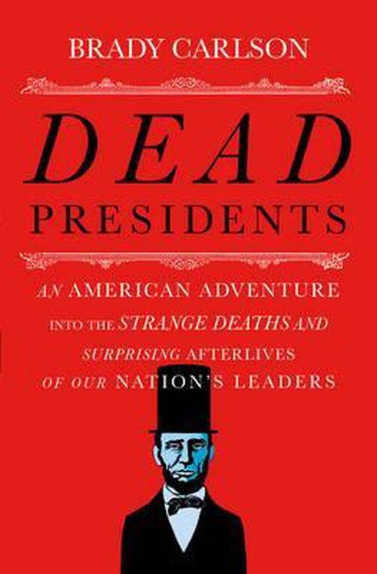Dead Presidents 9780393243932 Brady Carlson, Boeken, Taal | Engels, Zo goed als nieuw, Verzenden