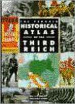 Historical Atlas of the Third Reich, Boeken, Verzenden, Nieuw