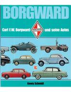 BORGWARD, CARL F.W. BORGWARD UND SEIN AUTOS, Nieuw