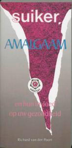 Suiker, amalgaam en hun invloed op uw gezondheid / Ankertjes, Boeken, Verzenden, Gelezen, R. van der Poort