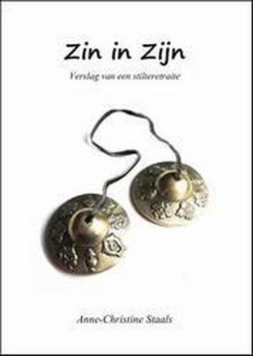 Zin in Zijn 9789462032354 Anne-Christine Staals, Boeken, Esoterie en Spiritualiteit, Zo goed als nieuw, Verzenden