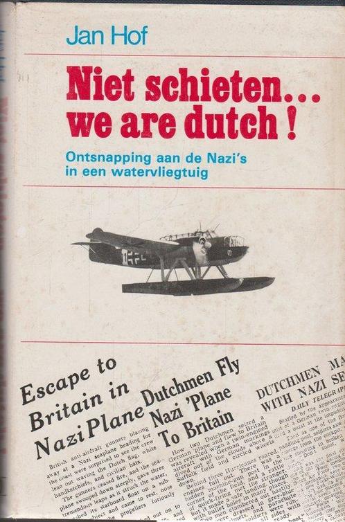 Niet schieten ... we are Dutch! 9789062071043, Livres, Romans, Envoi