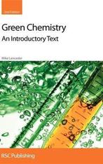 Green Chemistry 9781847558732 Mike Lancaster, Boeken, Verzenden, Gelezen, Mike Lancaster