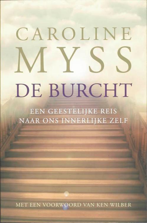 De Burcht 9789069637990 Caroline Myss, Boeken, Esoterie en Spiritualiteit, Gelezen, Verzenden