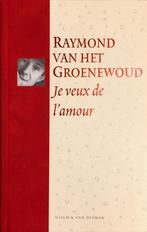 Je veux de lamour / Pluche 9789038826936, Verzenden, Zo goed als nieuw, R. van het Groenewoud