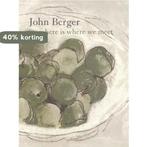 Here Is Where We Meet 9780747573173 John Berger, Boeken, Verzenden, Gelezen, John Berger