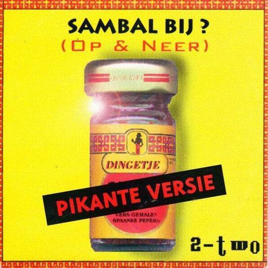 Sambal Bij? (Op & Neer) (Pikante Versie) / 2-Two CD Sing, CD & DVD, CD | Pop, Envoi