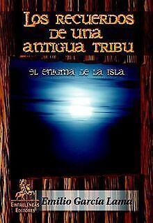 Los Recuerdos De Una Antigua Tribu  Unknown  Book, Livres, Livres Autre, Envoi