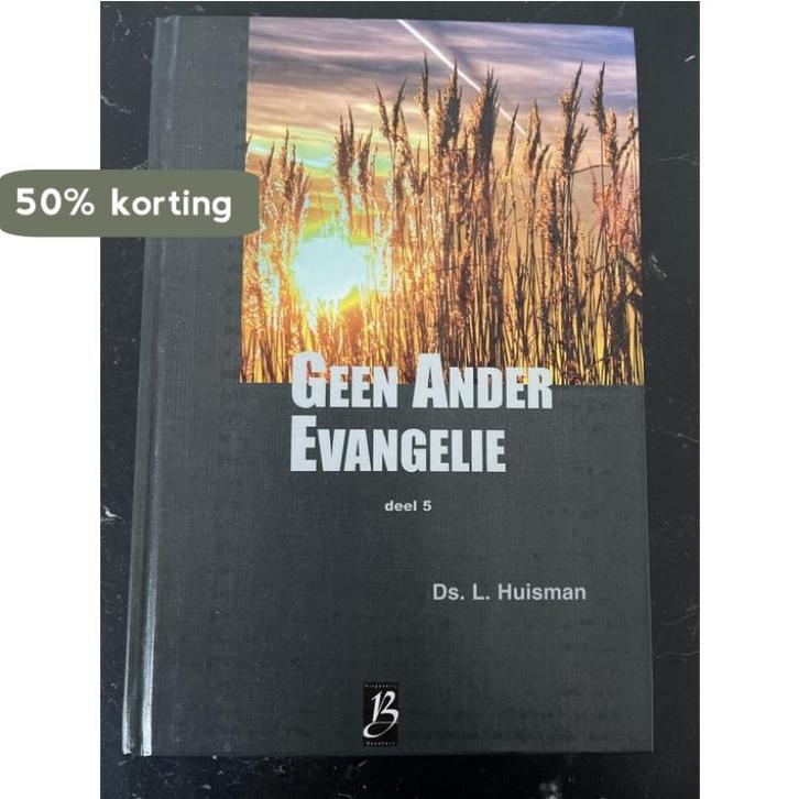 5 Geen Ander Evangelie 9789075957617 L. Huisman, Boeken, Overige Boeken, Zo goed als nieuw, Verzenden