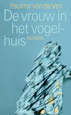 De vrouw in het vogelhuis 9789086410019 P. van de Ven, Verzenden, Gelezen, P. van de Ven