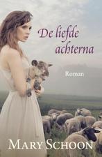De liefde achterna 9789401903639 Mary Schoon, Livres, Livres régionalistes & Romans régionalistes, Verzenden, Mary Schoon