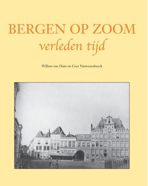 Verleden tijd  -   Bergen op Zoom 9789038924175, Boeken, Geschiedenis | Stad en Regio, Zo goed als nieuw, Verzenden