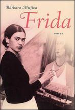 Frida 9789054667049 B. Mujica, Boeken, Verzenden, Gelezen, B. Mujica