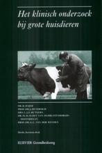 Het klinisch onderzoek bij grote huisdieren 9789063483371, Boeken, Verzenden, Gelezen, R. Hajer