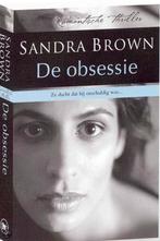 De Obsessie 9789044309874, Livres, Romans, Sandra Brown, Verzenden