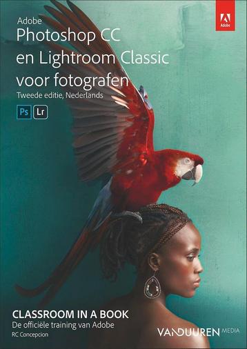 Adobe Photoshop CC en Lightroom Classic CC voor fotografen /, Verzenden, RC Concepcion