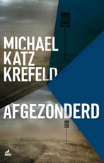 Afgezonderd 9789044626599, Gelezen, Michael Katz Krefeld, Verzenden