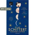 Al wat schittert 9789026330384 Eleanor Catton, Verzenden, Eleanor Catton